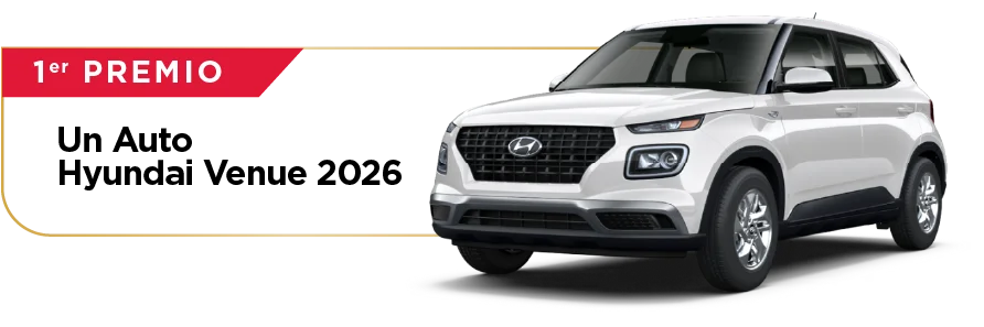Primer premio: un auto Hyundai Venue 2026