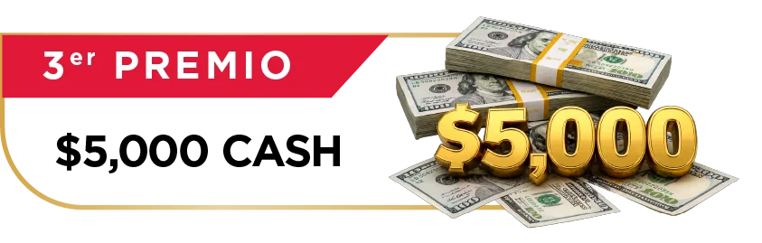 Tercer premio: $5,000 en efectivo